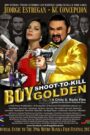 Boy Golden: Shoot-To-Kill